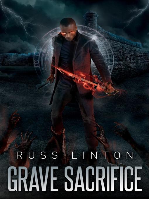 Title details for Grave Sacrifice by Russ Linton - Available